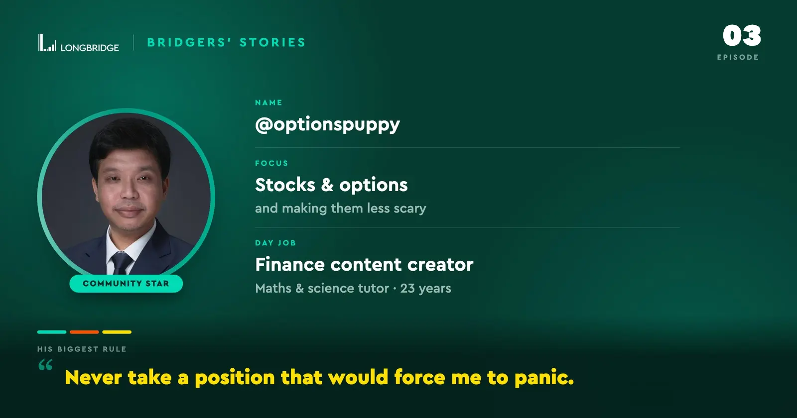 03 LONGBRIDGE BRIDGERS'STORIES EPISODE NAME @optionspuppy FOCUS Stocks & options