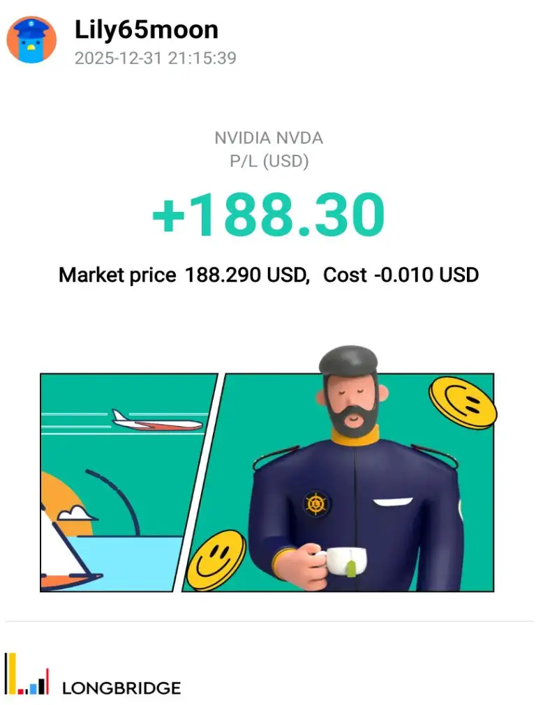 Lily65moon 2025-12-3121:15:39 NVIDIA NVDA P/L(USD) +188.30 Market price 188.290