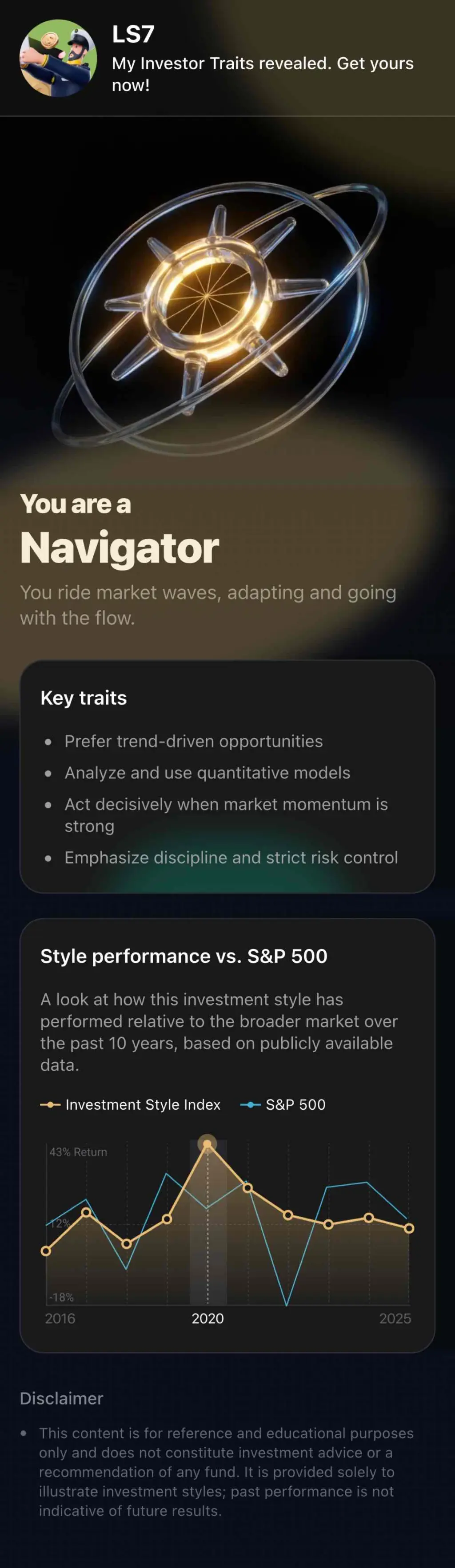LS7 My Investor Traits revealed. Get yours now! You are a Navigator You ride mar