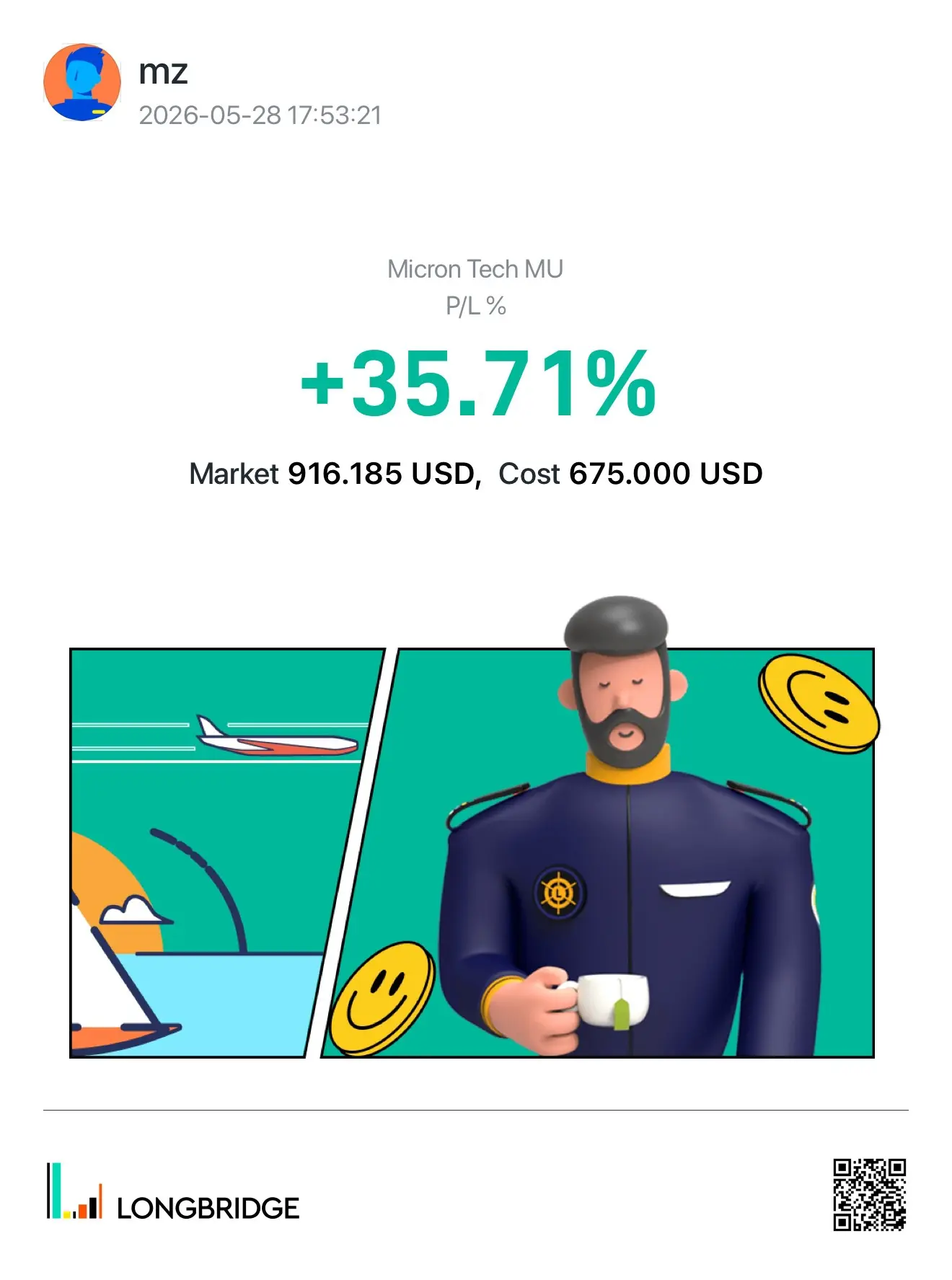 mz 2026-05-2817:53:21 Micron Tech MU P/L% +35.71% Market 916.185 USD, Cost 675.0