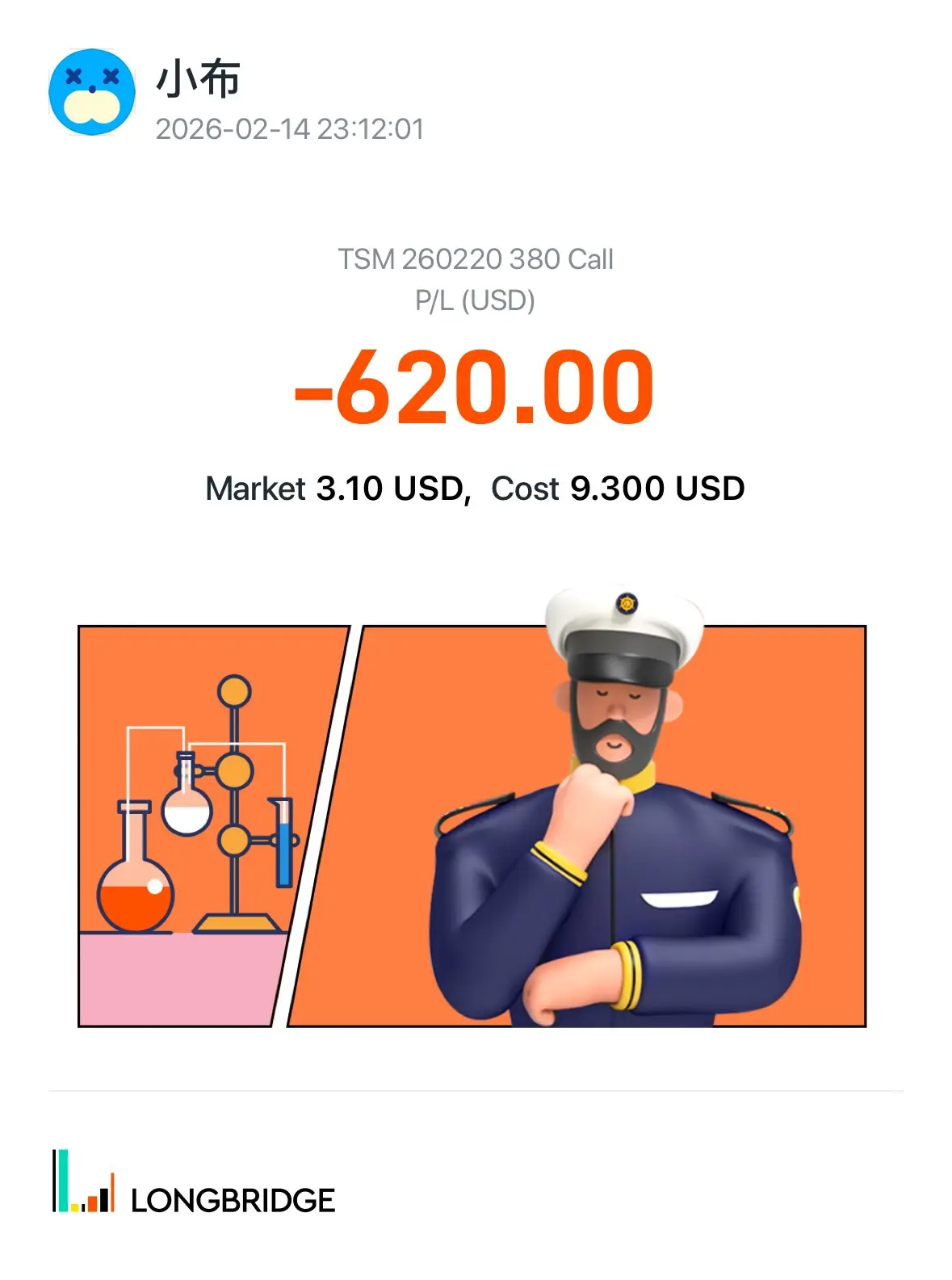 × 3 × 小布 2026-02-1423：12：01 TSM260220 380 Call P/L(USD) -620.00 Market 3.10 USD，