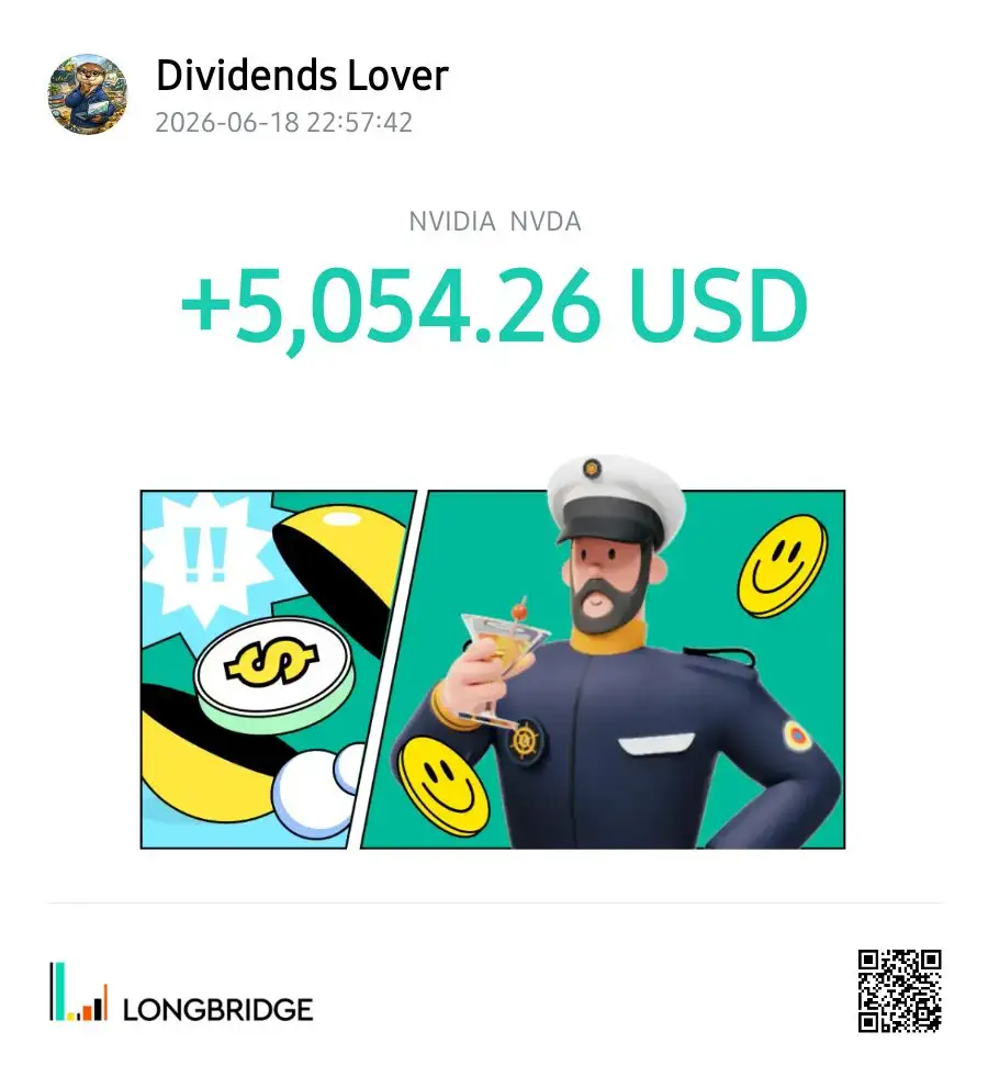 Dividends Lover 2026-06-1822：57：42 NVIDIA NVDA +5，054.26 USD 心 LONGBRIDGE