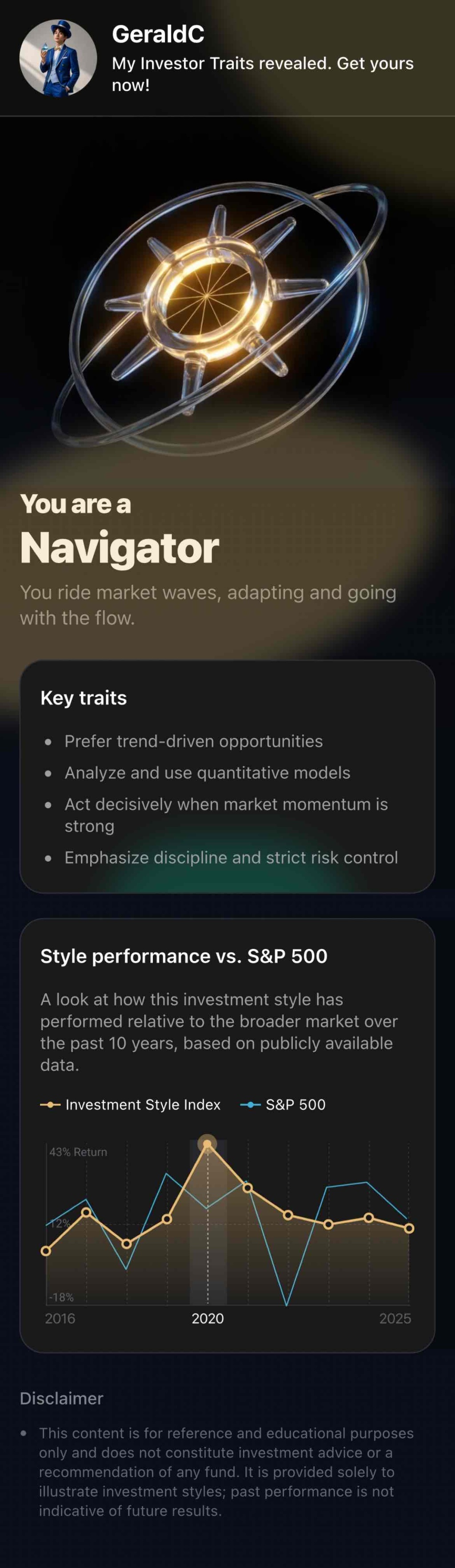 GeraldC My Investor Traits revealed. Get yours now： You are a Navigator You ride