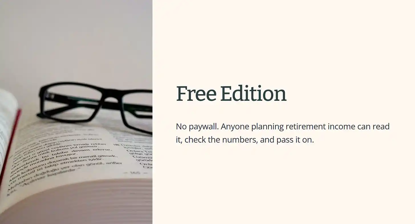 Free Edition No paywall. Anyone planning retirement income can read 109 it， chec