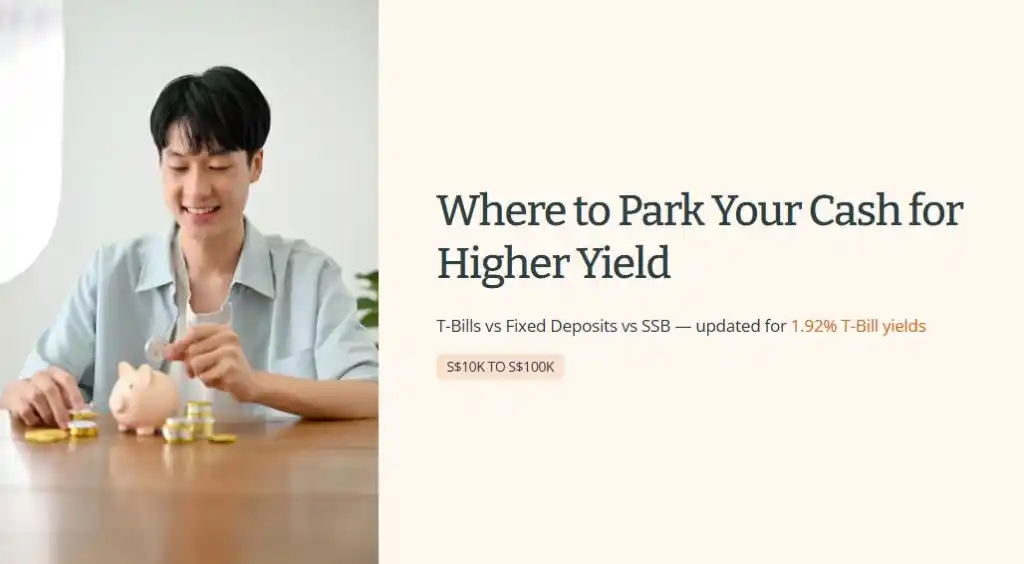 Where to Park Your Cash for Higher Yield T-Bills vs Fixed Deposits vs SSB - upda